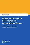 E-Book (pdf) Macht und Herrschaft bei den Mauren der westlichen Sahara von Rainer Oßwald