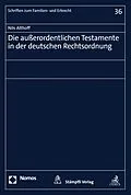 E-Book (pdf) Die außerordentlichen Testamente in der deutschen Rechtsordnung von Nils Althoff