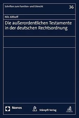 E-Book (pdf) Die außerordentlichen Testamente in der deutschen Rechtsordnung von Nils Althoff