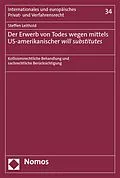 E-Book (pdf) Der Erwerb von Todes wegen mittels US-amerikanischer will substitutes von Steffen Leithold