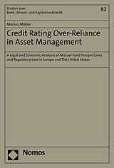 eBook (pdf) Credit Rating Over-Reliance in Asset Management de Marius Müller