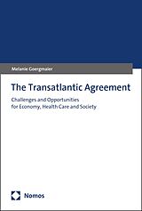 eBook (pdf) The Transatlantic Agreement de Melanie Goergmaier