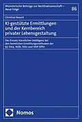 E-Book (pdf) KI-gestützte Ermittlungen und der Kernbereich privater Lebensgestaltung von Christian Banert