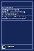E-Book (pdf) Die Eigenständigkeit der Bundeswehrverwaltung als Verfassungsgebot von Jörg Philipp Terhechte
