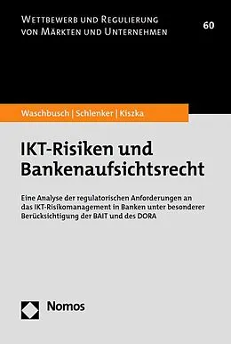 E-Book (pdf) IKT-Risiken und Bankenaufsichtsrecht von Gerd Waschbusch, Ben Schlenker, Sabrina Kiszka