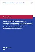 E-Book (pdf) Der menschliche Körper als Gemeinsames Erbe der Menschheit von Alexander Necker