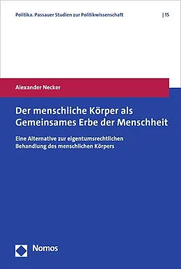 E-Book (pdf) Der menschliche Körper als Gemeinsames Erbe der Menschheit von Alexander Necker