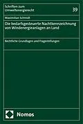 E-Book (pdf) Die bedarfsgesteuerte Nachtkennzeichnung von Windenergieanlagen an Land von Maximilian Schmidt