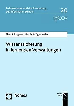 E-Book (pdf) Wissenssicherung in lernenden Verwaltungen von Tino Schuppan, Martin Brüggemeier