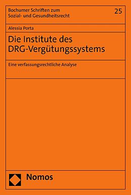 E-Book (pdf) Die Institute des DRG-Vergütungssystems von Alessia Porta