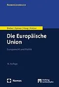 E-Book (pdf) Die Europäische Union von Roland Bieber, Astrid Epiney, Marcel Haag