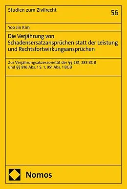 E-Book (pdf) Die Verjährung von Schadensersatzansprüchen statt der Leistung und Rechtsfortwirkungsansprüchen von Yoo Jin Kim