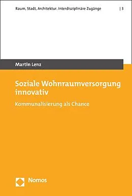 E-Book (pdf) Soziale Wohnraumversorgung innovativ von Martin Lenz