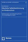 E-Book (pdf) Elterliche Selbstbestimmung im Kinderschutz von Janna Beckmann