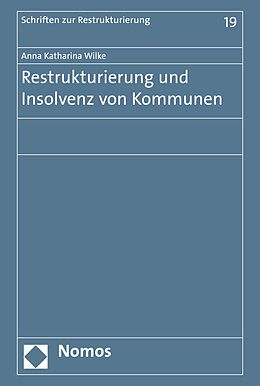 E-Book (pdf) Restrukturierung und Insolvenz von Kommunen von Anna Katharina Wilke
