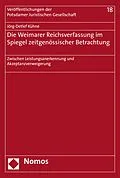 E-Book (pdf) Die Weimarer Reichsverfassung im Spiegel zeitgenössischer Betrachtung von Jörg-Detlef Kühne