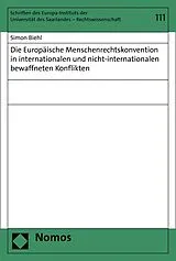 E-Book (pdf) Die Europäische Menschenrechtskonvention in internationalen und nicht-internationalen bewaffneten Konflikten von Simon Biehl