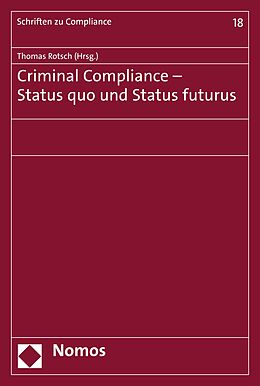 E-Book (pdf) Criminal Compliance - Status quo und Status futurus von 