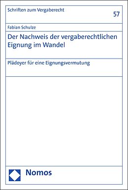 E-Book (pdf) Der Nachweis der vergaberechtlichen Eignung im Wandel von Fabian Schulze