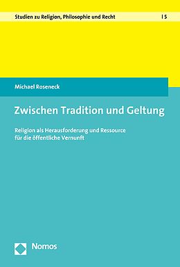 E-Book (pdf) Zwischen Tradition und Geltung von Michael Roseneck