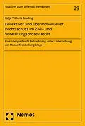 E-Book (pdf) Kollektiver und überindividueller Rechtsschutz im Zivil- und Verwaltungsprozessrecht von Katja Viktoria Gluding