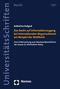 E-Book (pdf) Das Recht auf Informationszugang bei Internationalen Organisationen am Beispiel der Weltbank von Katharina Hufgard