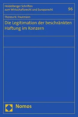 E-Book (pdf) Die Legitimation der beschränkten Haftung im Konzern von Theresa N. Trautmann