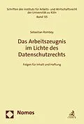 E-Book (pdf) Das Arbeitszeugnis im Lichte des Datenschutzrechts von Sebastian Rombey