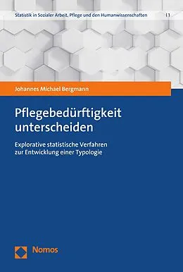 E-Book (pdf) Pflegebedürftigkeit unterscheiden von Johannes Michael Bergmann