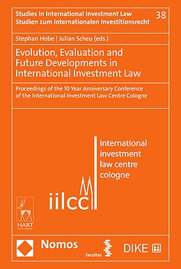 E-Book (pdf) Evolution, Evaluation and Future Developments in International Investment Law von 