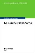 E-Book (pdf) Gesundheitsökonomie von Stefan Greß, Melanie Schnee, Christian Jesberger