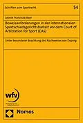 E-Book (pdf) Beweisanforderungen in der internationalen Sportschiedsgerichtsbarkeit vor dem Court of Arbitration for Sport (CAS) von Leonie Franziska Axer