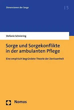 E-Book (pdf) Sorge und Sorgekonflikte in der ambulanten Pflege von Stefanie Schniering