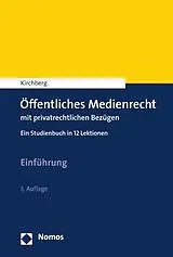 E-Book (pdf) Öffentliches Medienrecht mit privatrechtlichen Bezügen von Christian Kirchberg
