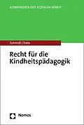 E-Book (pdf) Recht für die Kindheitspädagogik von Christopher A. Schmidt, Annette Rabe