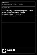 E-Book (pdf) Der Schutz personenbezogener Daten eines Whistleblowers in der Europäischen Kommission von Christoph Aust