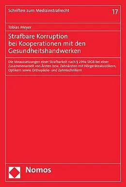 E-Book (pdf) Strafbare Korruption bei Kooperationen mit den Gesundheitshandwerken von Tobias Meyer