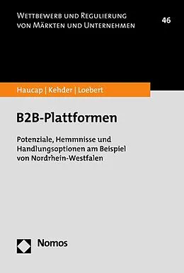 E-Book (pdf) B2B-Plattformen von Justus Haucap, Christiane Kehder, Ina Loebert