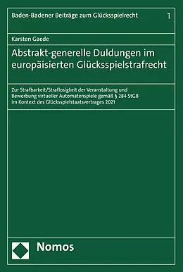 E-Book (pdf) Abstrakt-generelle Duldungen im europäisierten Glücksspielstrafrecht von Karsten Gaede