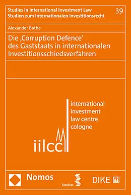 E-Book (pdf) Die Corruption Defence des Gaststaats in internationalen Investitionsschiedsverfahren von Alexander Bothe