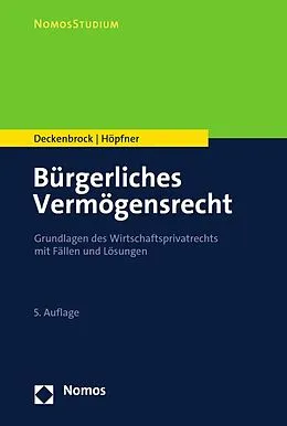 E-Book (pdf) Bürgerliches Vermögensrecht von Christian Deckenbrock, Clemens Höpfner