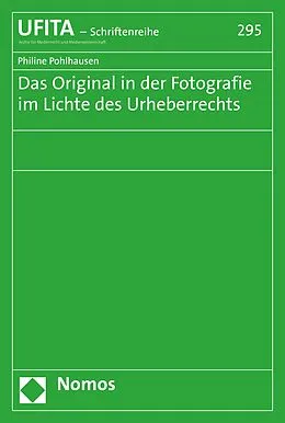 E-Book (pdf) Das Original in der Fotografie im Lichte des Urheberrechts von Philine Pohlhausen