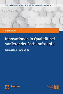 E-Book (pdf) Innovationen in Qualität bei variierender Fachkraftquote von Albert Brühl