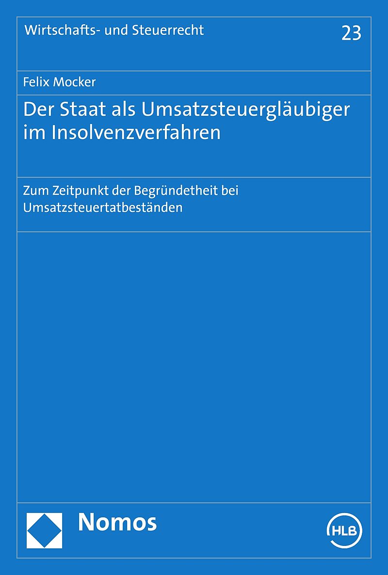 Der Staat als Umsatzsteuergläubiger im Insolvenzverfahren