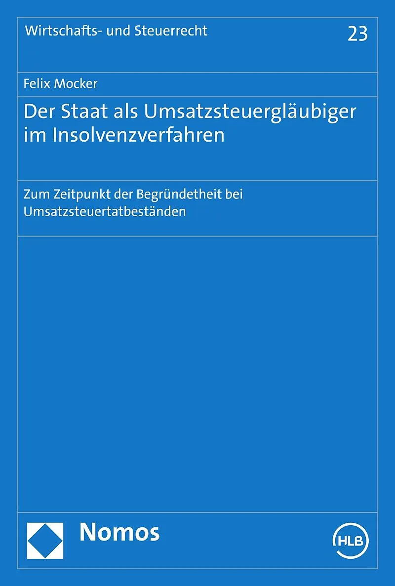 Der Staat als Umsatzsteuergläubiger im Insolvenzverfahren