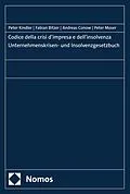 E-Book (pdf) Codice della crisi dimpresa e dellinsolvenza | Unternehmenskrisen- und Insolvenzgesetzbuch von Peter Kindler, Fabian Bitzer, Andreas Conow