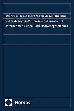 E-Book (pdf) Codice della crisi dimpresa e dellinsolvenza | Unternehmenskrisen- und Insolvenzgesetzbuch von Peter Kindler, Fabian Bitzer, Andreas Conow
