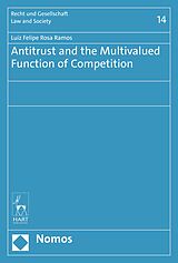 E-Book (pdf) Antitrust and the Multivalued Function of Competition von Luiz Felipe Rosa Ramos