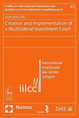 E-Book (pdf) Creation and Implementation of a Multilateral Investment Court von 