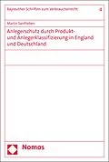 E-Book (pdf) Anlegerschutz durch Produkt- und Anlegerklassifizierung in England und Deutschland von Martin Sanftleben